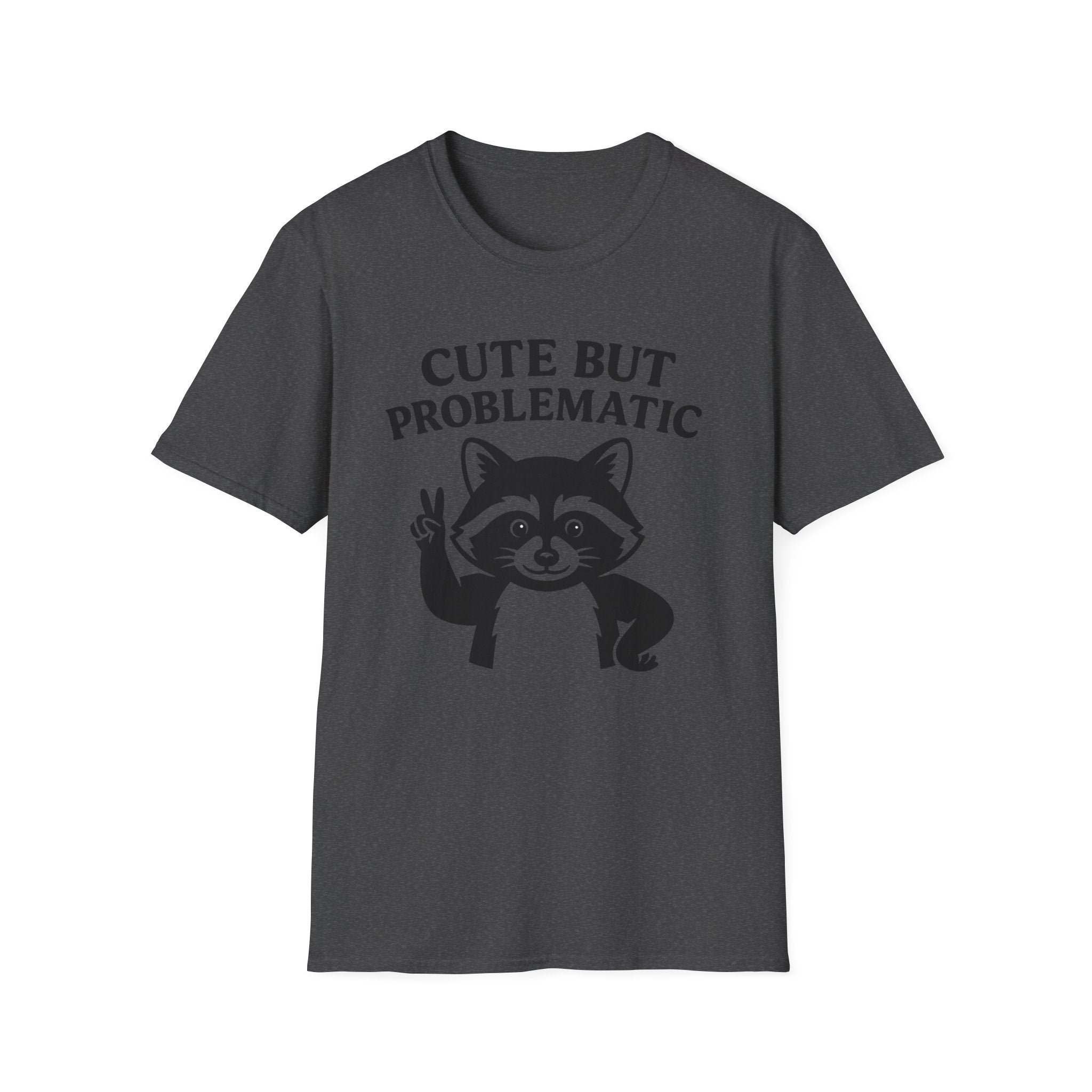 Cute But Problematic- Raccoon T-Shirt - Funny Graphic Tee, Humor Shirt, Quirky Gift, Casual Wear, Birthday Gift