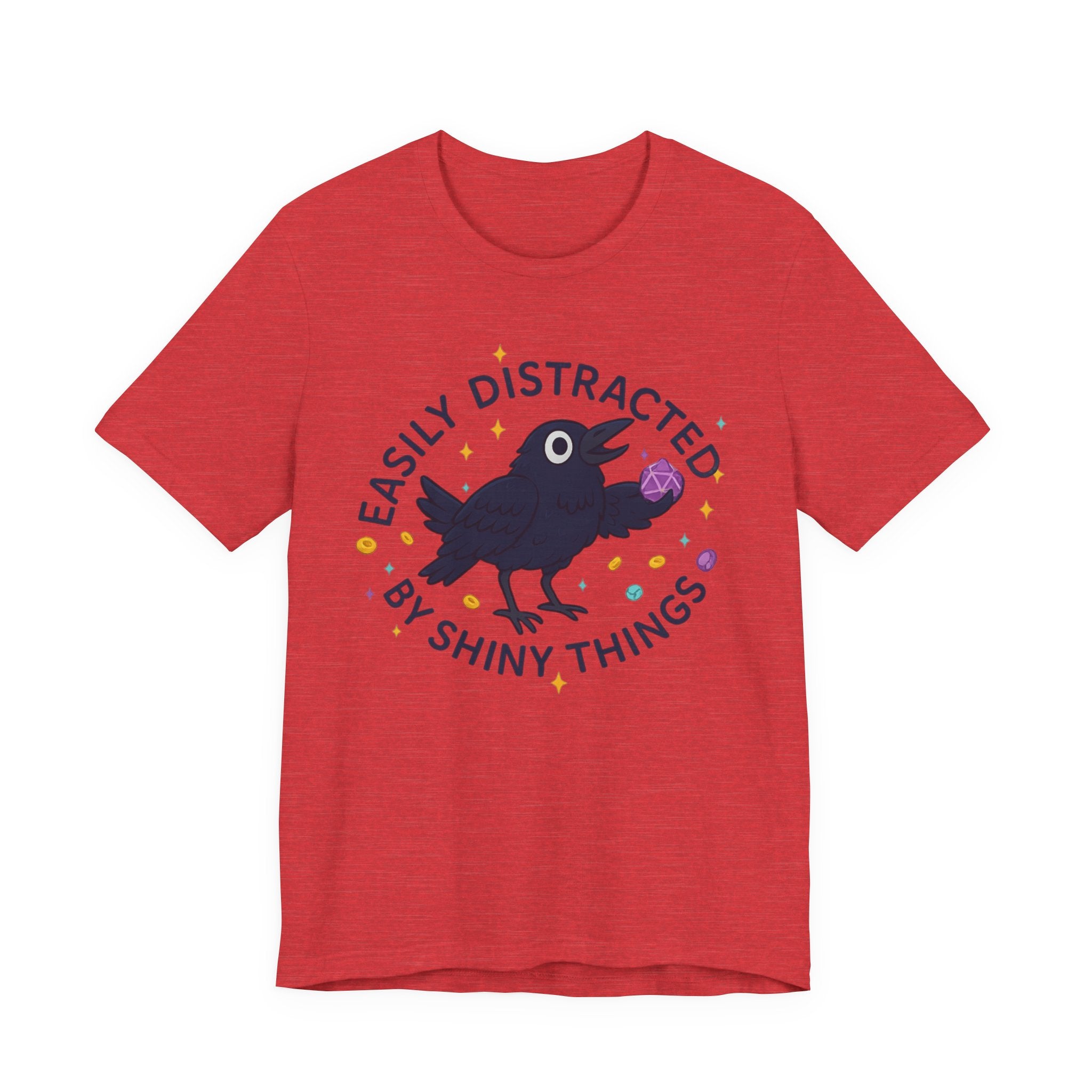 Easily Distracted by Shiny Things T-Shirt | Funny Statement Tee