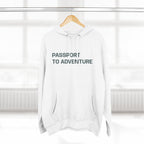 Mountain Adventure Three-Panel Fleece Hoodie, Passport to Adventure Design, Hiking Gift, Unisex Sizes S-3XL, Soft Comfort, Kangaroo Pocket,