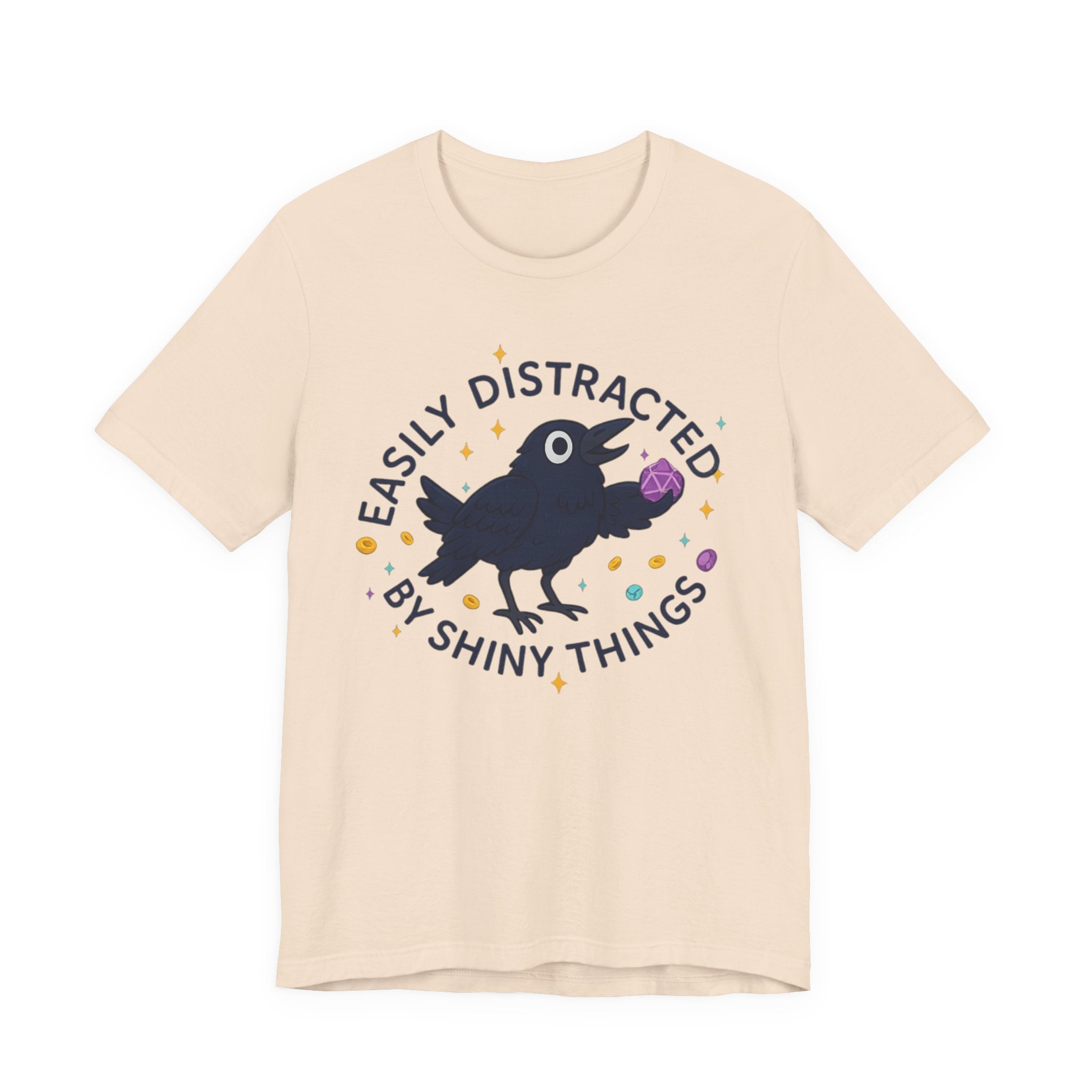 Easily Distracted by Shiny Things T-Shirt | Funny Statement Tee