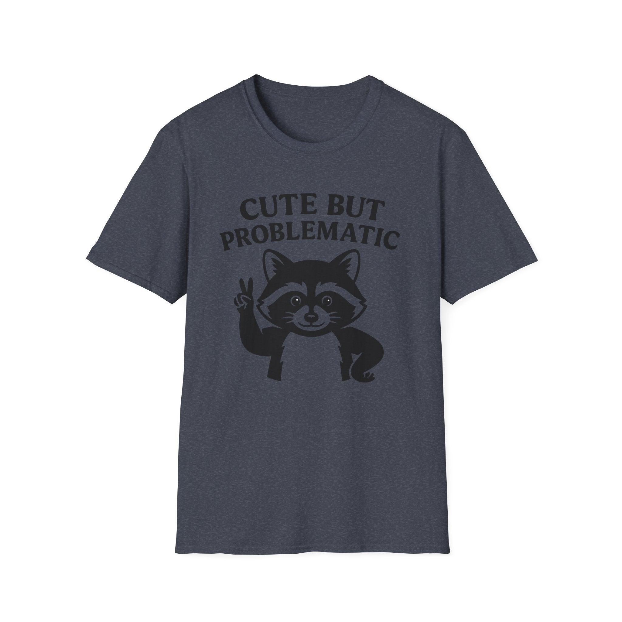 Cute But Problematic- Raccoon T-Shirt - Funny Graphic Tee, Humor Shirt, Quirky Gift, Casual Wear, Birthday Gift