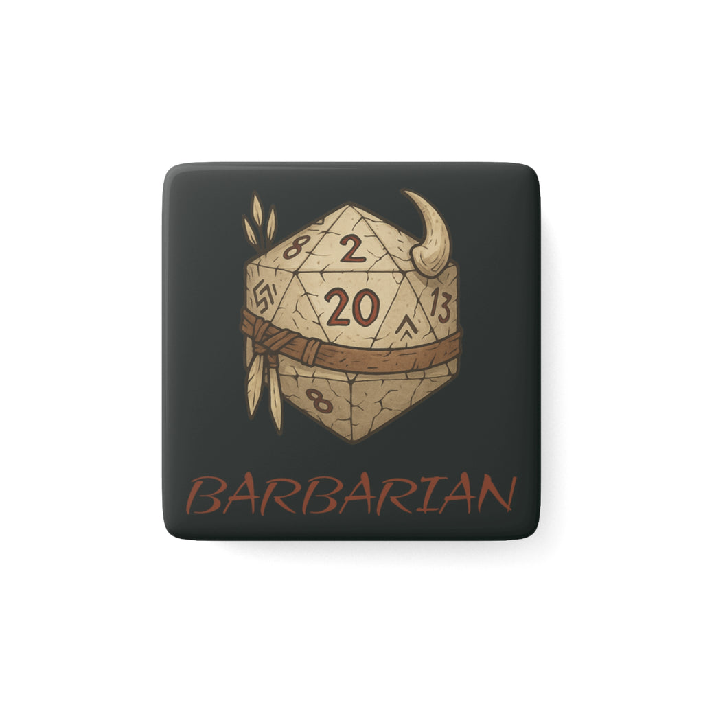 Barbarian D20 Porcelain Magnet — RPG Dice Square Magnet for Tabletop Gamers