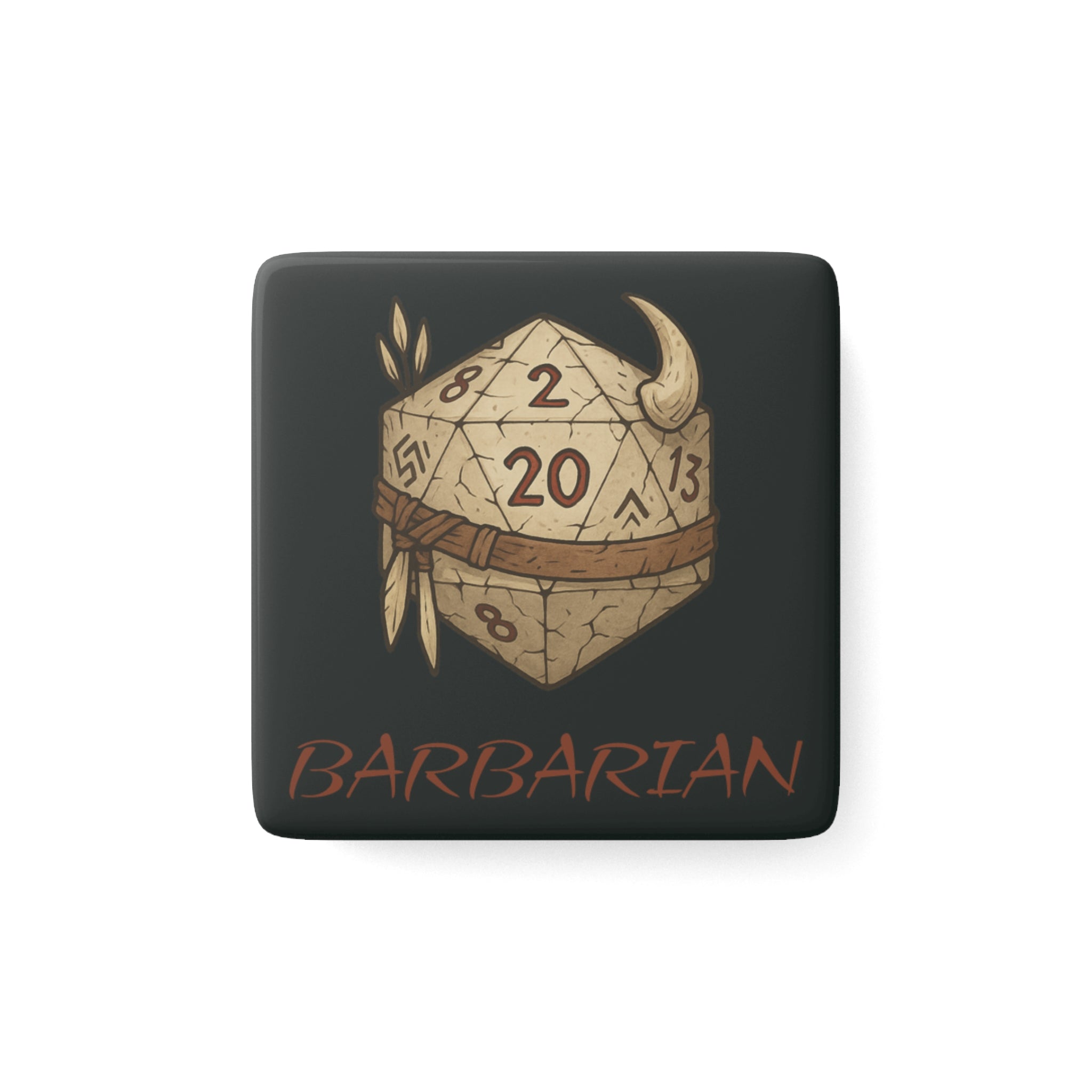Barbarian D20 Porcelain Magnet — RPG Dice Square Magnet for Tabletop Gamers