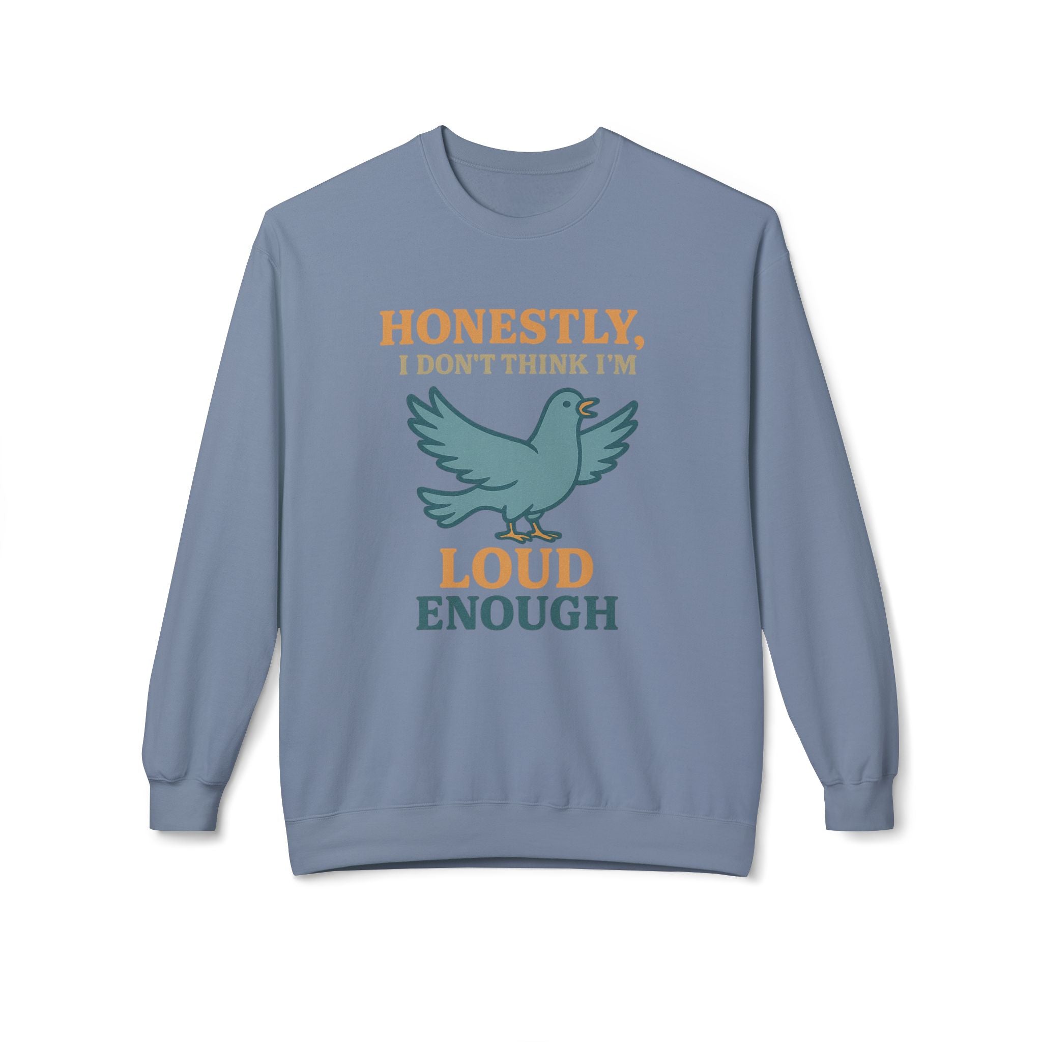 Honestly, I Dont Think Im Loud Enough