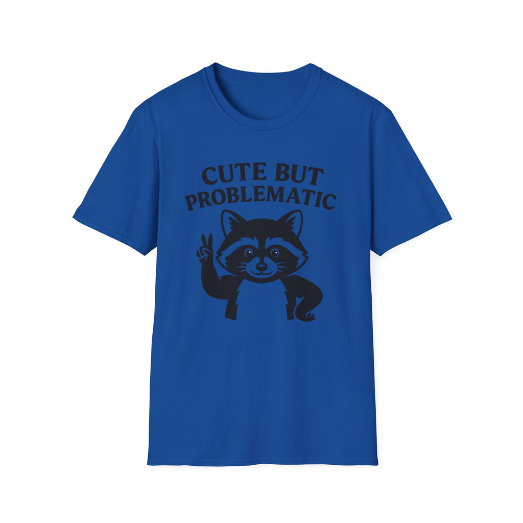 Cute But Problematic- Raccoon T-Shirt - Funny Graphic Tee, Humor Shirt, Quirky Gift, Casual Wear, Birthday Gift