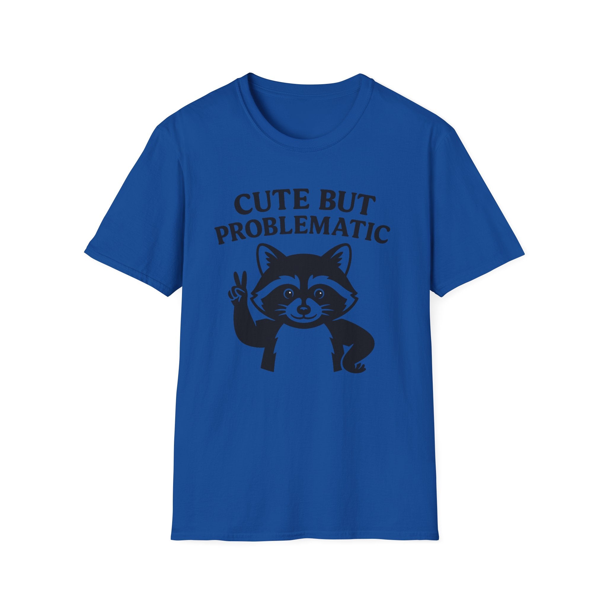Cute But Problematic- Raccoon T-Shirt - Funny Graphic Tee, Humor Shirt, Quirky Gift, Casual Wear, Birthday Gift