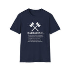 Barbarian Definition T-Shirt - Funny DnD Tabletop RPG Tee, Humor Tee, Gift for Friends, Funny Shirt, Casual Wear, Meme Lover Apparel