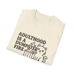 Adulthood Humor is a Dumpster Fire Shirt