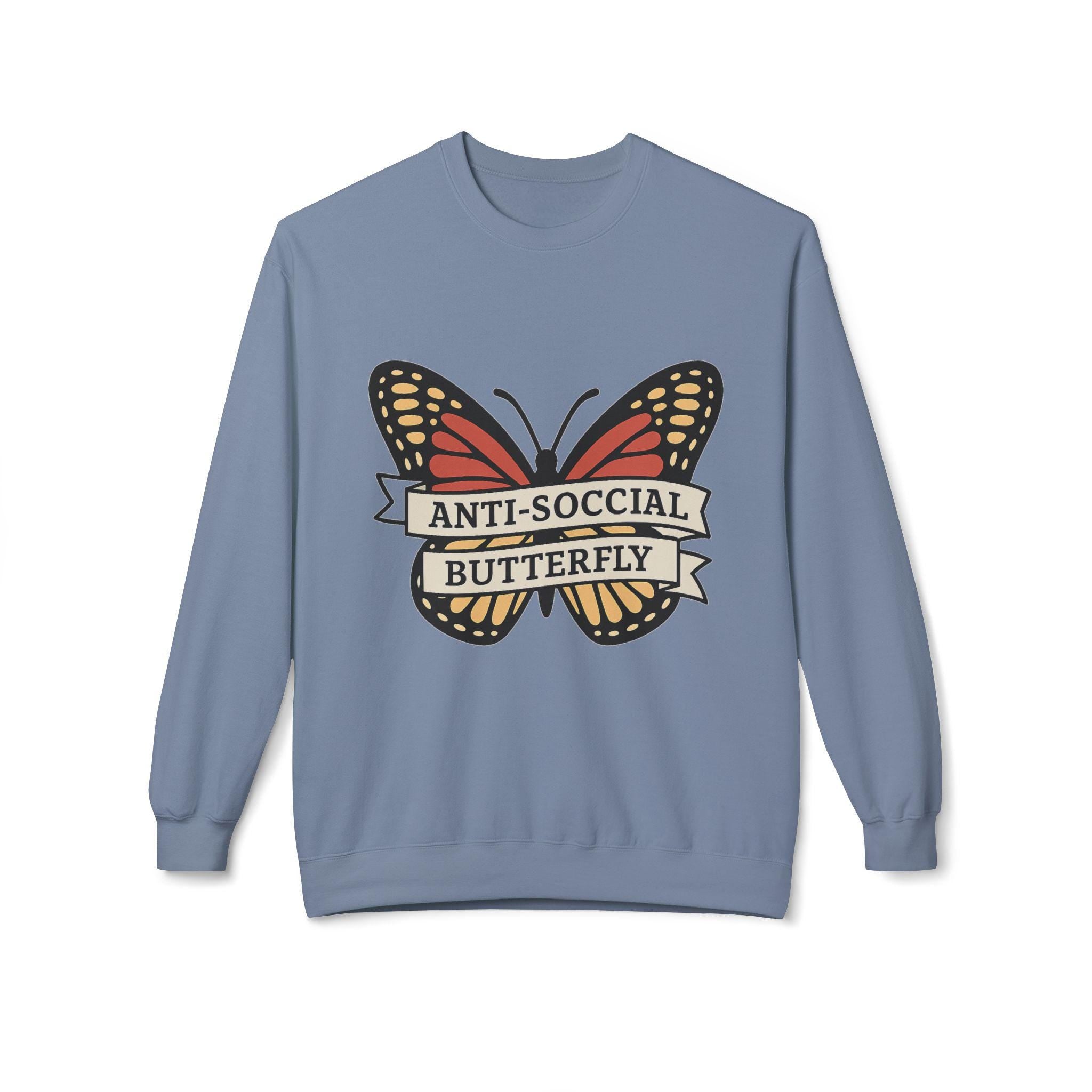 Anti-Social Butterfly Crewneck Sweatshirt | Funny Gift, Casual Wear, Graphic Sweatshirt, Cozy Loungewear, Unique Design