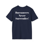 Tampa Bay Buccaneers -Buccaneers Never Surrender!- Fan T-Shirt - Parrot Mascot