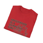 Adulthood Humor is a Dumpster Fire Shirt