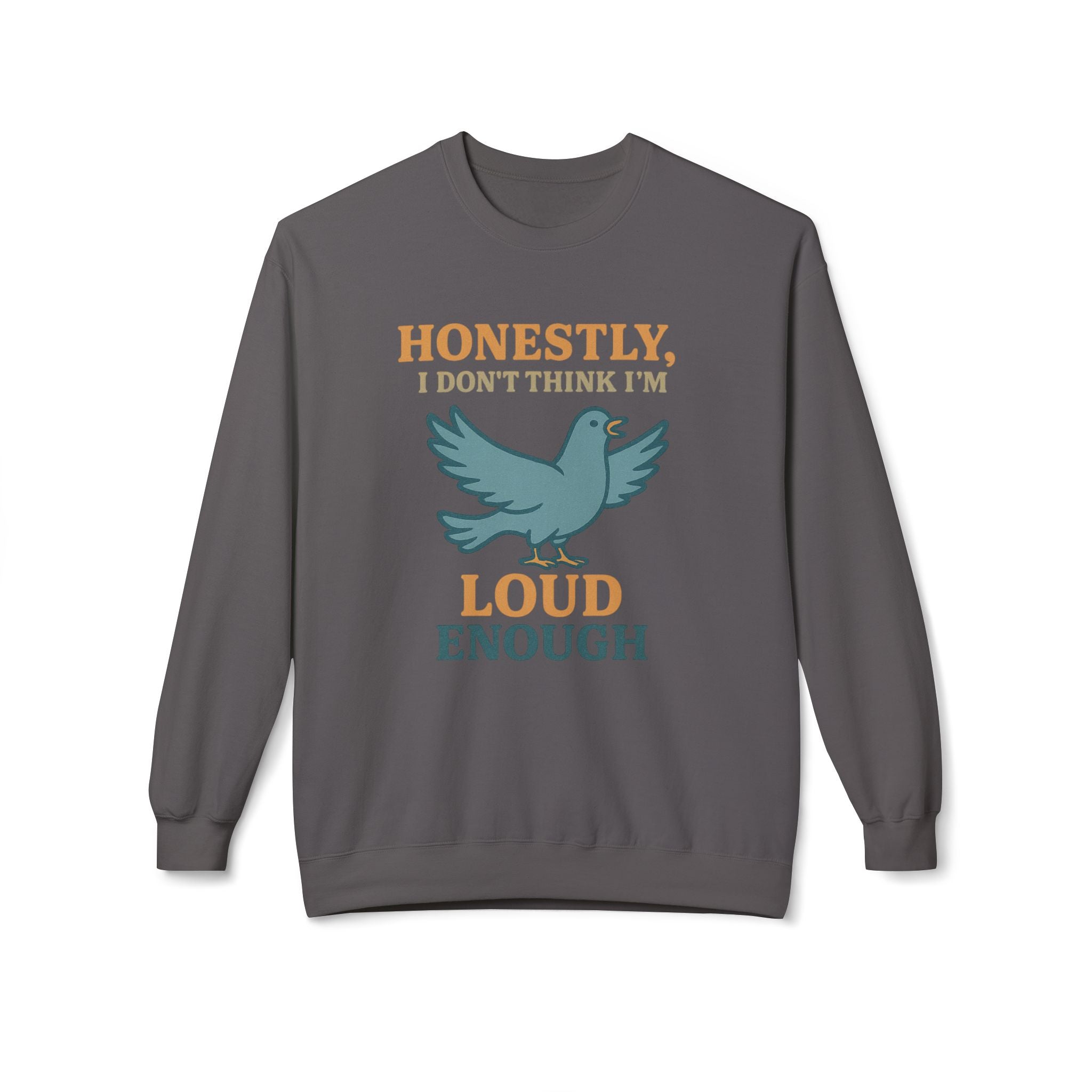 Honestly, I Dont Think Im Loud Enough