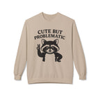 Cute But Problematic Sweatshirt,  Funny Gift for Animal Lovers, Unique Humor Apparel