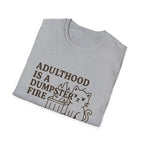 Adulthood Humor is a Dumpster Fire Shirt