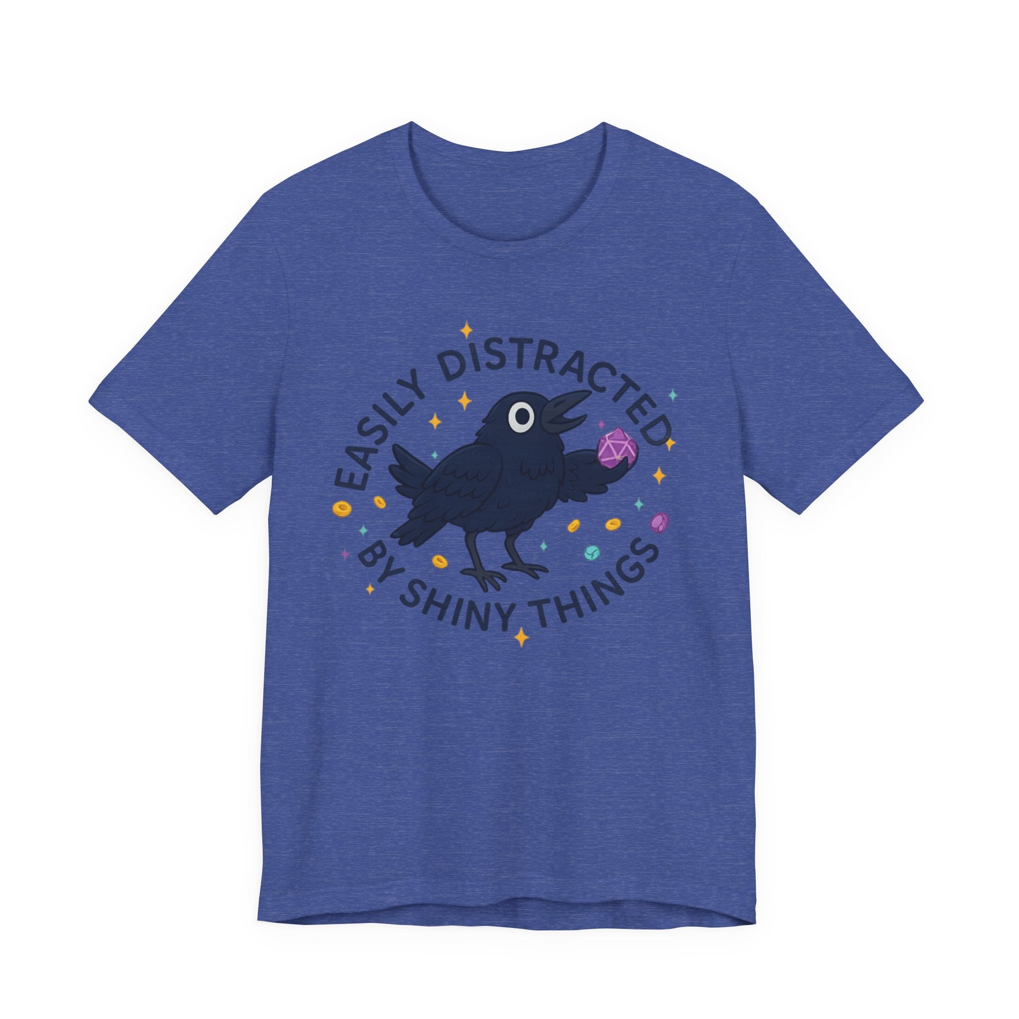 Easily Distracted by Shiny Things T-Shirt | Funny Statement Tee