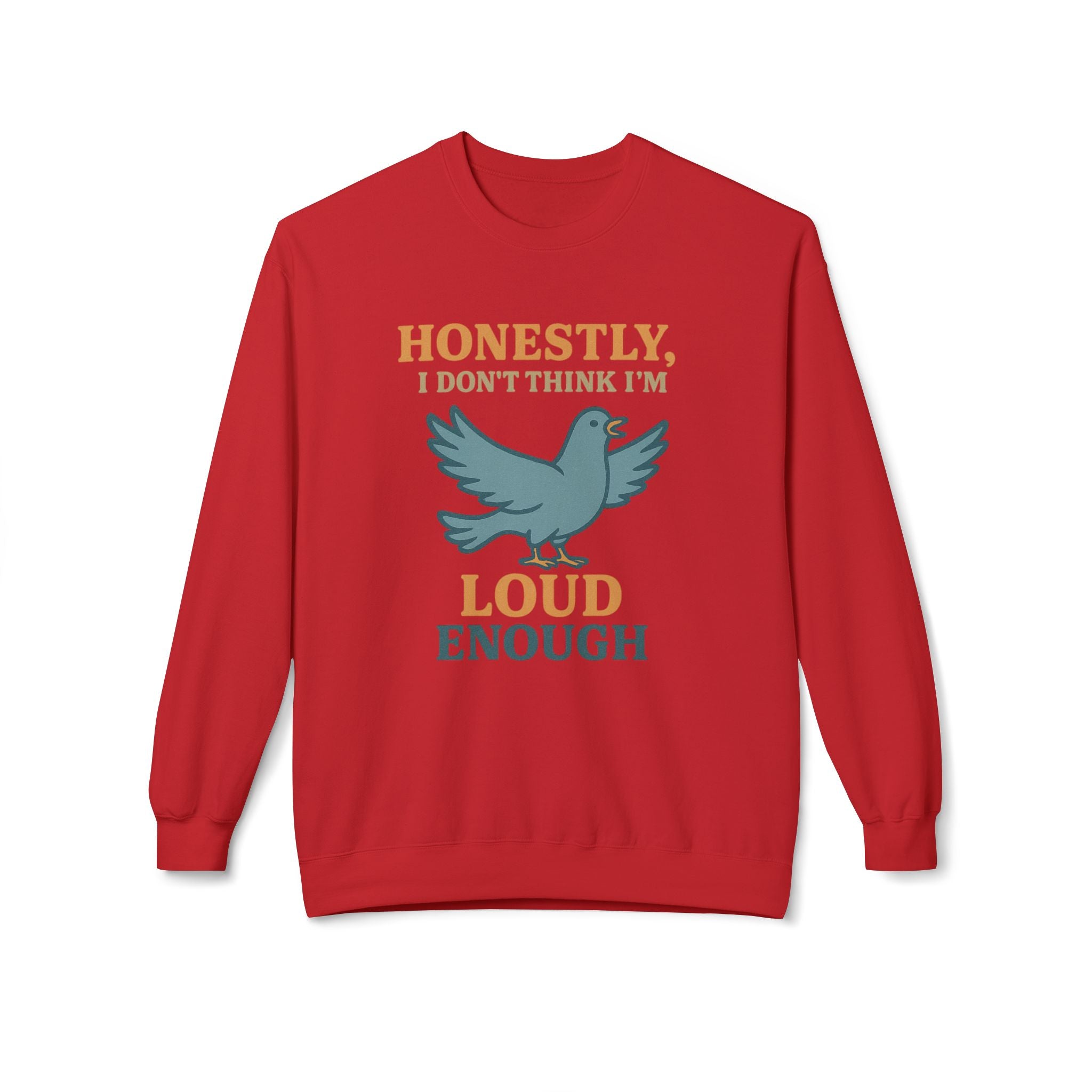 Honestly, I Dont Think Im Loud Enough