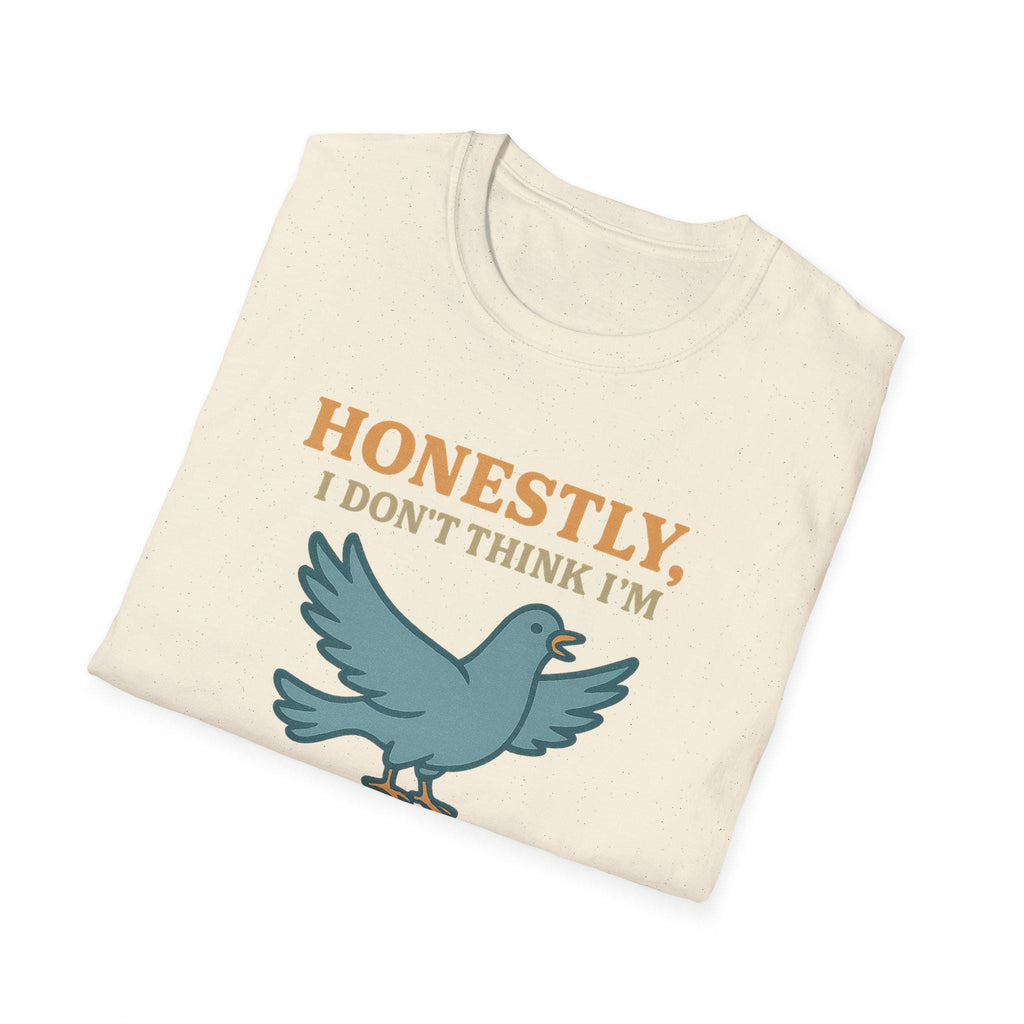 Honestly, I Dont Think Im Loud Enough