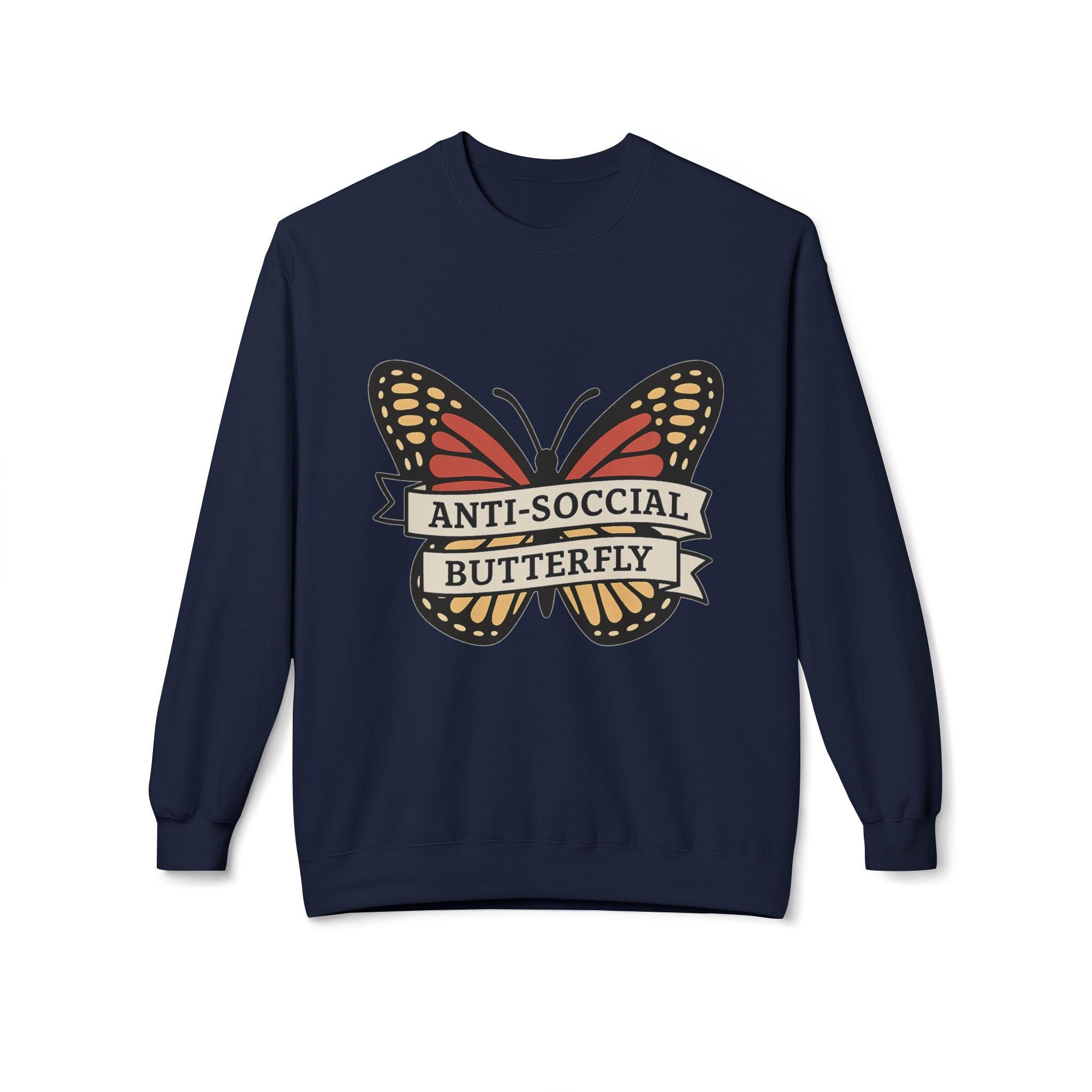 Anti-Social Butterfly Crewneck Sweatshirt | Funny Gift, Casual Wear, Graphic Sweatshirt, Cozy Loungewear, Unique Design